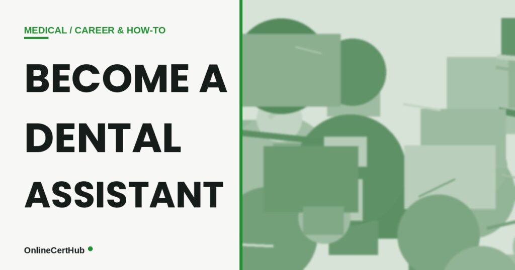 how to become a dental assistant