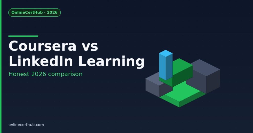 coursera vs linkedin learning 2026 honest comparison