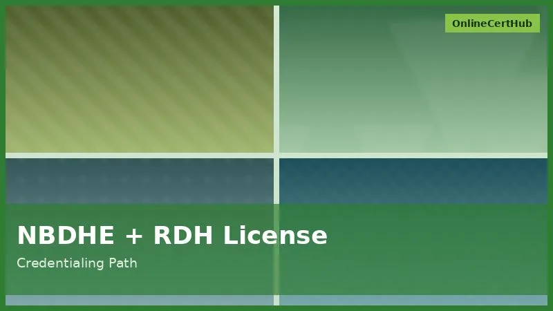 dental hygienist certification nbdhe rdh license credentialing path 2026