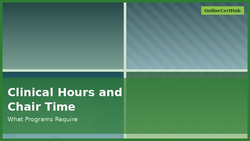 dental hygiene clinical rotations patient chair hours scaling 2026