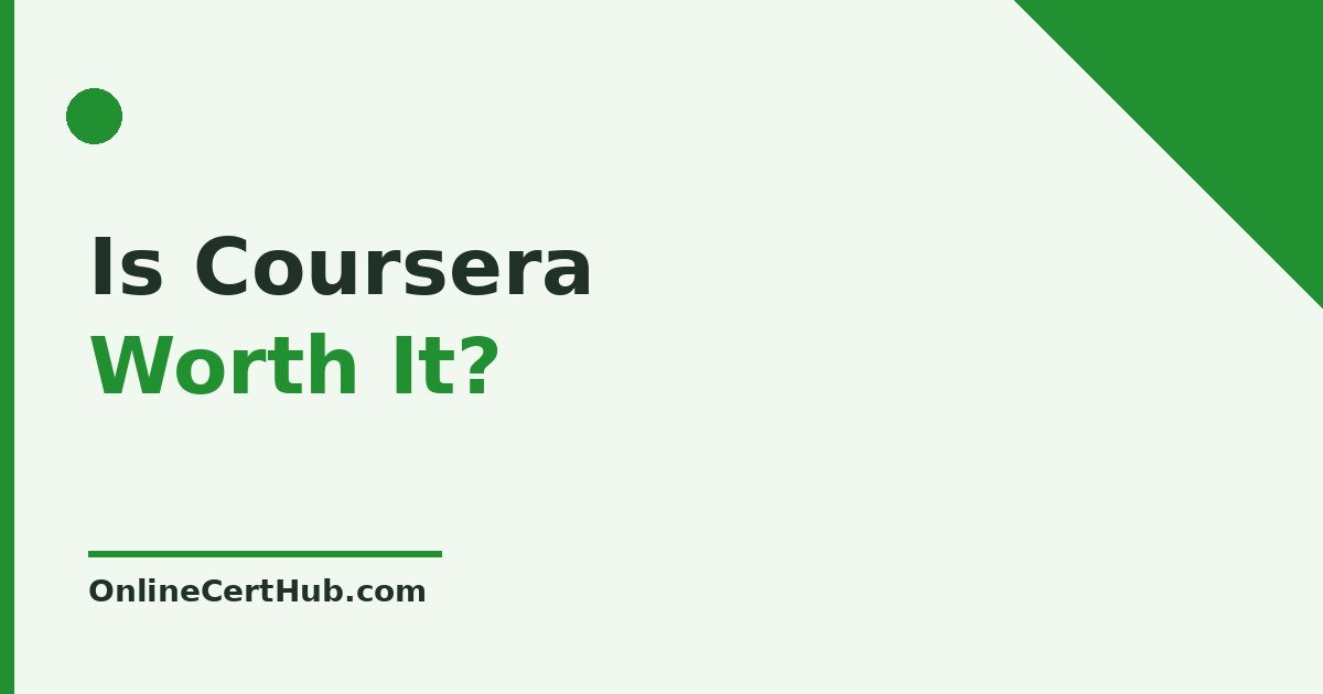 Is Coursera worth it 2026 review